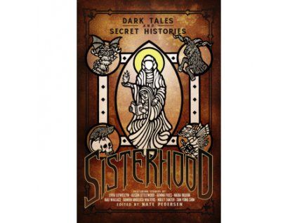 Chaosium - Sisterhood: Dark Tales and Secret Histories