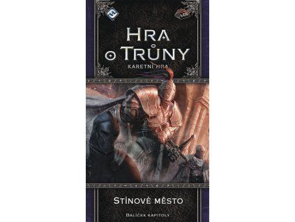 ADC Blackfire - Hra o trůny LGC - Stínové město