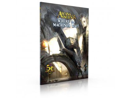 Monte Cook Games - Arcana of the Ancients: Where the Machines Wait - EN