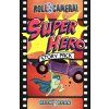 Roll Camera!: Super Hero Story Pack