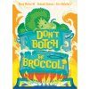Don't Botch The Broccoli