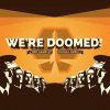 Breaking Games - We're doomed